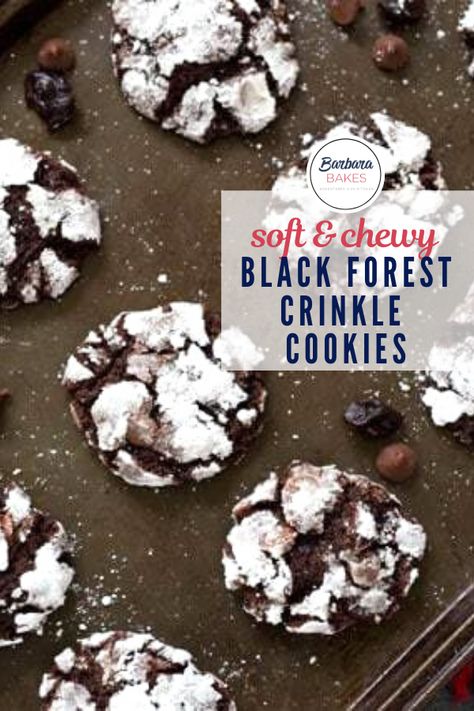 Chocolate Chip Cookies With Dried Cherries, Black Forest Crinkle Cookies, Black Forest Cake Cookies, Black Forest Cookies Recipe, Black Forest Cookies, Dried Cherry Recipes, Forest Cookies, Crinkles Recipe, Christmas Bakes