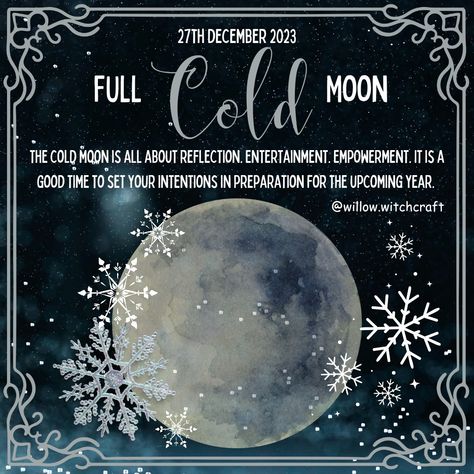 27th December 2023 Willow Witchcraft December Full Moon 2023, Astrology Knowledge, Full Cold Moon, December Full Moon, Moon Gemini, Moon Obsession, Tarot Card Artwork, Moon Names, Cold Moon