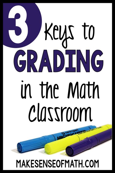 Grading in the middle school math classroom is hard to get perfect. Here are three keys get it right in middle school math. It is important to do standards-based grading as well. Read more on keys to a middle school math grading system. #makesenseofmath Secondary Math Classroom, Seventh Grade Math, Algebra Activities, Higher Order Thinking Skills, Sixth Grade Math, Middle School Math Classroom, Secondary Math, 7th Grade Math, 8th Grade Math