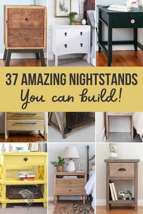 image collage of DIY nightstands with text overlay "37 amazing nightstands you can build" Corner Nightstand Ideas, Nightstand Upcycle Ideas, Build Nightstand Diy, Nightstand Plans Diy, Painting Nightstand Ideas, Diy Side Table Bedroom, Diy Wood Nightstand, Tall Nightstand Ideas, Easy Diy Nightstand