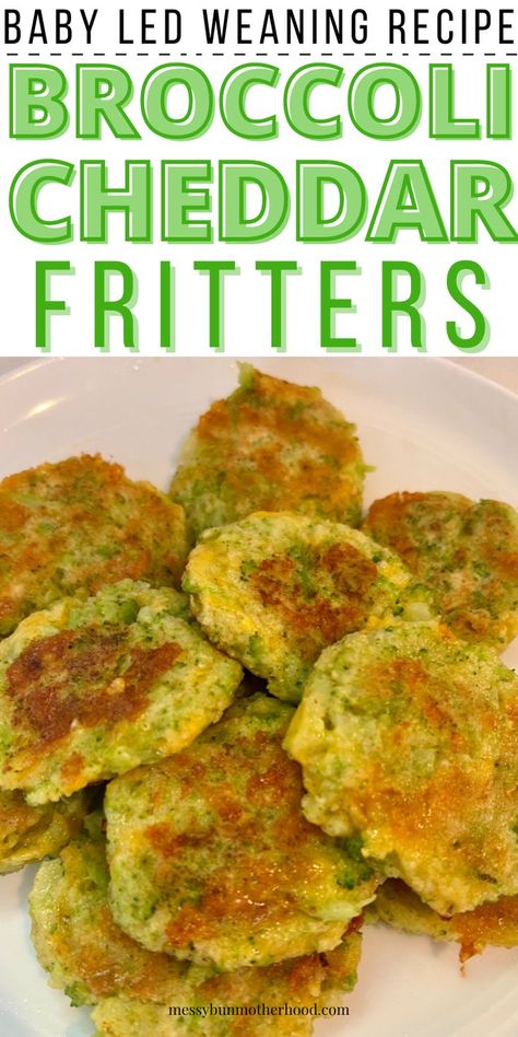 broccoli cheddar fritters Blw Broccoli Fritters, Baby Veggie Tots, Broccoli Cheddar Fritters, Blw Starter Food, Baby Led Weaning Broccoli Recipes, Broccoli Egg Bites Baby, Broccoli Nuggets For Baby, Broccoli Fritters Baby, Broccoli Recipes For Toddlers