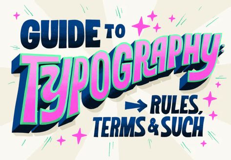 Typography design 101: a guide to rules and terms - 99designs What Is Typography, Typography Terms, Typography Rules, Ideas Name, Photoshop Shortcut, Typography Ideas, Paula Scher, Plain English, A Typography