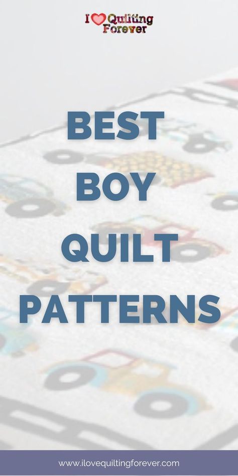 Best Boy Quilt Patterns round-up Quilt Patterns Free For Men, Quilt Patterns For Teenage Boys, Applique Quilt Patterns Free Ideas, Baby Quilt For Boys, Easy Baby Quilts Patterns Free, Baby Boy Quilt Patterns Free Simple, Children Quilts Ideas, Boy Baby Quilt Ideas, Quilts For Boys Ideas