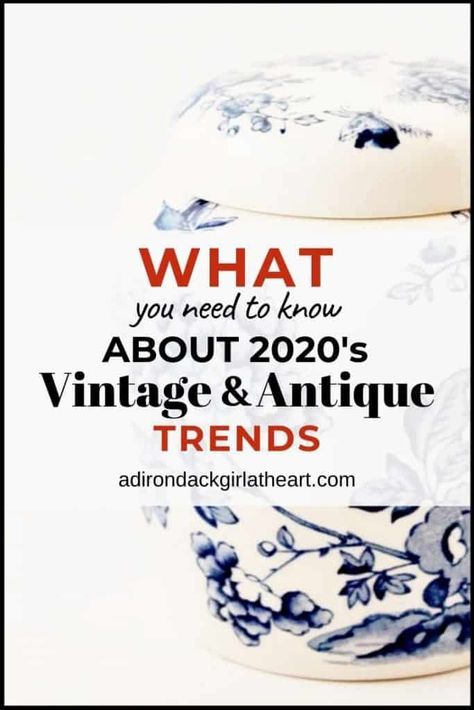 What Are the 2021 Antique & Vintage Trends for Sellers & Decorators? • Adirondack Girl @ Heart | Vintage trends, Antique appraisal, Antique knowledge Geek Furniture, Antique Knowledge, Antique Appraisal, Natural Beauty Remedies, What To Sell, Vintage Blog, Vintage Trends, Furniture Antique, Vintage Bakelite