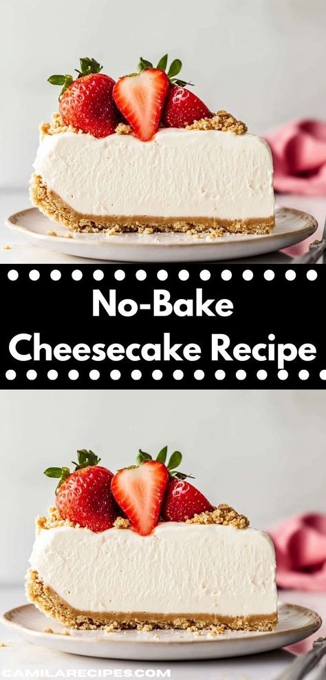 Looking for a delightful dessert that everyone loves? This no-bake cheesecake recipe is incredibly creamy and bursting with flavor. It’s a simple treat that’s perfect for family gatherings or casual weeknight indulgences. Creamy Cheesecake Recipes No Bake, Classic No Bake Cheesecake, No Fail Cheesecake, Vanilla No Bake Cheesecake, Gluten Free No Bake Cheesecake Recipe, East Cheesecakes No Bake, Fluffy Cheesecake Recipe No Bake, No Bake Cheesecake With Heavy Cream, No Bake Cheesecake No Heavy Cream