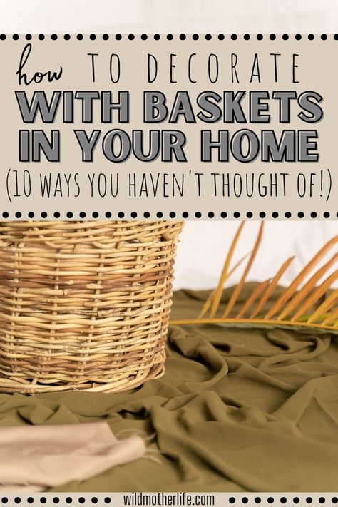 In this article I talk about How to Decorate with Baskets and What to Put in Baskets for Decor. These basket ideas are creative and decorative ways to use baskets in your home! Willow Basket Decor Ideas, What To Put In A Decorative Basket, Decorating With Baskets In The Kitchen, Pillows In Basket Decor, How To Use Wicker Baskets, What To Put In A Basket Decor, Baskets In Bathroom Decor, Decorating With Baskets On Shelves, Woven Basket Decor Ideas