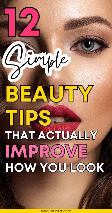 Ways To Look More Attractive, Grooming Tips For Women, Blend Makeup, Women Beauty Tips, Glow Up Aesthetic, Beauty Hacks That Actually Work, Grooming Hacks, How To Look Attractive, Tips For Healthy Skin