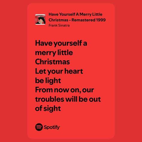 Have Yourself A Merry Little Christmas - Remastered 1999 Merry Christmas Aesthetic Quotes, Have Yourself A Merry Little Christmas, Merry Christmas Lyrics, Christmas Lyrics, Ipad Ideas, Christmas Songs, Merry Little Christmas, Christmas Song, Frank Sinatra