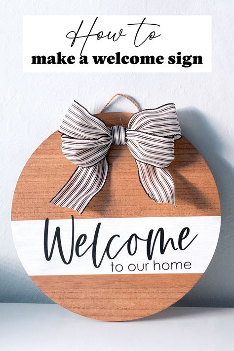 How to make a welcome sign for your home. Download printable instructions and supply list with convenient links to everything you need. You'll love this easy project. #diysign #diyprojects #crafts Diy Front Door Welcome Sign, Welcome Signs Cricut, Homemade Welcome Signs, Homemade Signs Wood Easy Diy, Diy Welcome Sign Wood Circle, Wood Crafts Diy Easy, Welcome Signs Diy, Round Wooden Door Hangers Diy, Diy Welcome Sign Wood