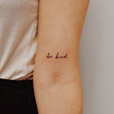 Quote Tattoo On Bicep Women, Small Upper Arm Tattoos For Women Simple, Dainty Bicep Tattoos For Women, Bicep Word Tattoo, Small Bicep Tattoo, Be Good Tattoo, Vegan Tattoo Minimalist, Be Nice Tattoo, Small Bicep Tattoos For Women