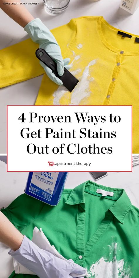 How to Get Paint Out of Clothes - 4 Ways to Remove Paint Stains | Apartment Therapy Removing Stains From Clothes, Paint Out Of Clothes, How To Paint Behind A Toilet, Ski Trip Fashion, Remove Acrylic Paint, How To Remove Paint, Painting Jeans, Paint Removal, Remove Paint