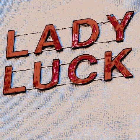 Lucky girl, Lady Luck