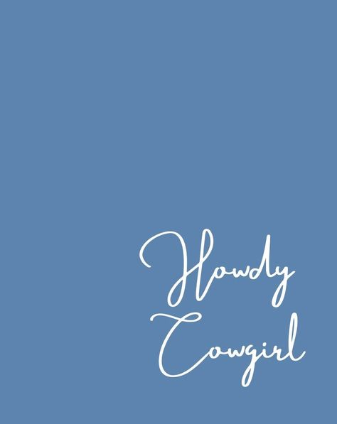 Howdy Cowgirl Print, 8x10 Coastal Cowgirl Lockscreen, Blue Cowgirl Boots Wallpaper, Coastal Cowgirl Graphic, Costal Cowgirl Wallpapers, Long Live Cowgirls Wallpaper, Blue Cowgirl Aesthetic, Blue Western Aesthetic, Blue Country Aesthetic, Coastal Cowgirl Wallpaper