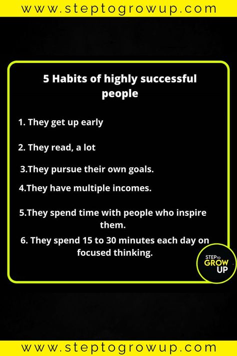 5 Habits of Highly Successful People | If you want to be a successful perosn then follow these 5 habits. always start with small step Successful Habits, Motivational Quotes For Entrepreneurs, Classy People, Highly Effective People, Success Habits, Small Step, Tough Love, Getting Up Early, Income Ideas