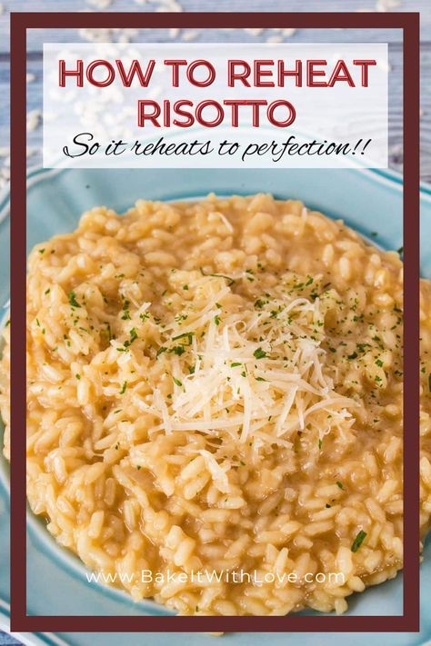 Tasty parmesan risotto plated with freshly shredded parmesan and parsley with how to reheat risotto text header. Leftover Risotto, Text Header, Quinoa Risotto, How To Make Risotto, Parmesan Risotto, Pasta Meals, Risotto Recipes, Make Ahead Meals, Orzo