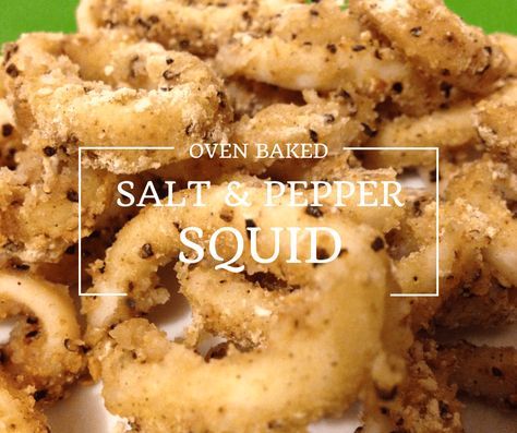 Oven Baked Salt & Pepper Squid - Simplify Create Inspire Baked Squid Recipes, Deep Fried Calamari, Salt And Pepper Calamari, Salt And Pepper Squid, Calamari Recipes, Squid Recipes, Fried Calamari, Smoker Recipes, Calamari