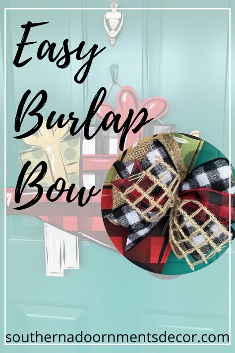 This easy to make bow will add the perfect finishing touch to your door hanger. #southernadoornmentsdecor #doorhanger #simplebow #easybow Bows For Door Hangers, Door Hanger Bows, Holiday Door Hangers, Bow For Door, Door Hanger Bow, Easiest Burlap, Sign Inspiration, Bow Hanger, Holiday Wreaths Diy