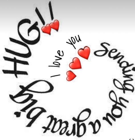 Big Hugs For You Love, Love You Bunches, Sending You Love And Hugs, Big Hug For You, Love Hugs Couple, Sending A Hug Your Way, Sending Love And Hugs, Sending All My Love, Big Hugs For You