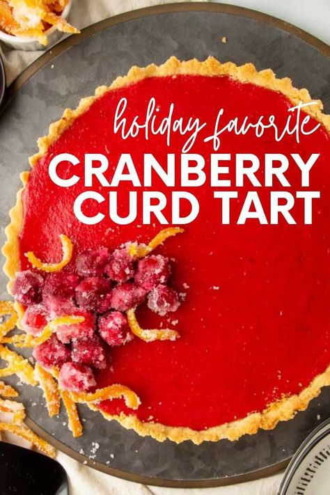 Cranberry Curd Tart Recipe, Tart Christmas, Cranberry Curd Tart, Hazelnut Pie, Cooking Cranberries, Christmas Flavors, Cranberry Curd, Curd Tart, Recipe Thanksgiving