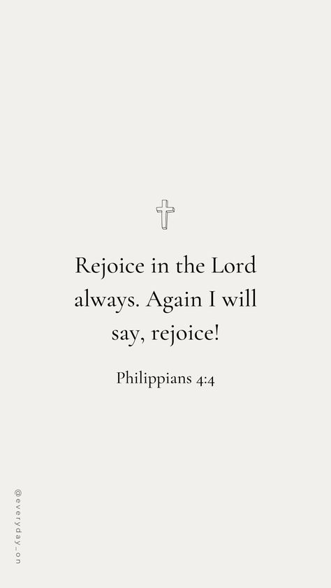 Rejoice Bible Verse, Rejoice In The Lord, Yet I Will Rejoice In The Lord, Trust The Process Bible Verse, Philippians 2:3-4 Wallpaper, Rejoice In The Lord Always, Philippians 4:4, Strength Philippians 4:13 Tattoo, Philippians 1:6 Kjv