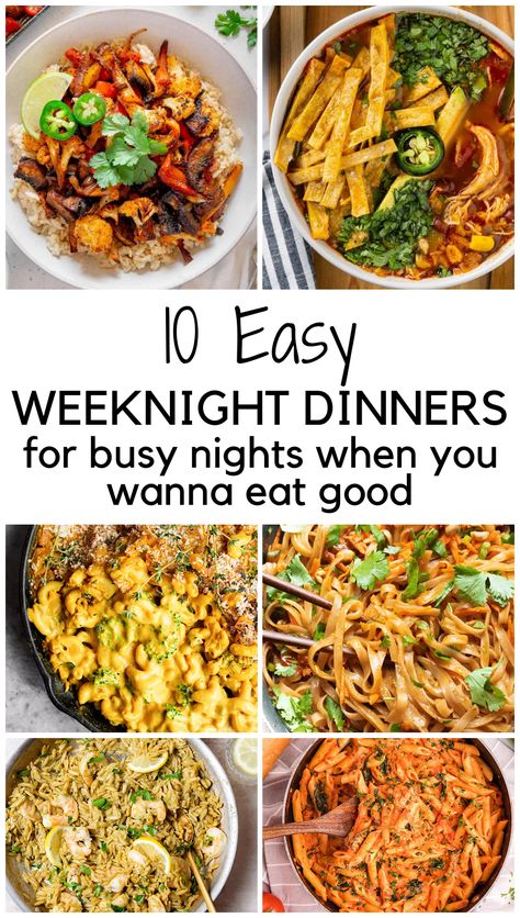 Collage pin image for easy weeknight dinners. Two images up top, a white space with a title underneath, and 4 images down below. The title reads, "10 Easy Weeknight Dinners for Busy Nights When You Wanna Eat Good." And underneath that in tiny writing it says, "chasingfoxes.com." Busy Night Dinner, Simple Dinner Ideas, Simple Dinner Recipes, Quick Dinner Ideas, Night Dinner Recipes, Dinner For 2, Tv Dinner, Simple Dinner, Quick Easy Dinner