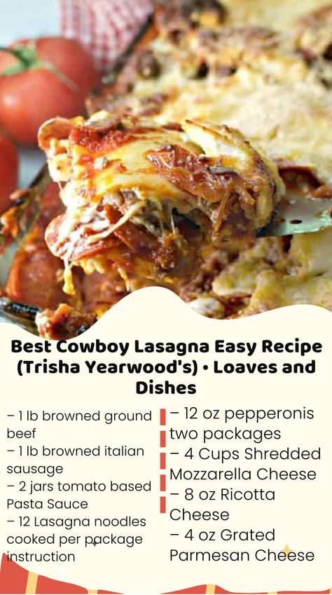 Easy FAST and SUPER Delicious, filled with all the meats you LOVE! Find Pepperoni, Ground Beef, Sausage and MORE in this Cowboy Lasagna! Lasagna With Pepperoni Recipes, 3 Meat Lasagna Recipe With Pepperoni, Trisha Yearwood Cowboy Lasagna, Cowboy Lasagna Trisha Yearwood, 3 Meat Lasagna Recipe, Lasagna Recipe With Pepperoni, Meat Lovers Lasagna Recipe, Cowboy Lasagna, Ricotta Pasta Sauce