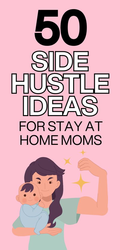 Whether you’re a stay-at-home mom or a full-time working mother, there are plenty of ways to earn a side hustle. These side hustle ideas are perfect for stay at home moms looking to make more money, or simply for any mom looking to earn some extra cash on the side. Stay At Home Mom Income Ideas, Stay At Home Mom Side Jobs, Side Hustle Ideas For Moms, Side Income Ideas Stay At Home Mom, Stay At Home Mom Make Money, Stay At Home Mom Business Ideas, How To Be A Stay At Home Mom Financially, Sahm Money Making, Sahm Side Hustle