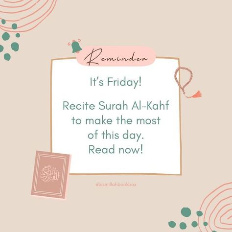 Sub box for Muslim tween bookworms on Instagram: "Reminder 💕 It’s Friday! Recite Surah Al-Kahf to make the most of this day. Have a blessed Friday everyone! . . . #fridayreminder #fridaychecklist #jummahmubarak #fridaytodolist #islamicinfographic #muslimwomeninbusiness #muslimwomenentrepreneurs #unitedkingdommuslims #muslimsreminder #fridayvibes #jumuahreminder #alkahf #bestdayoftheweek #fridaypost #fridayprayer #bismillahbookbox #islamicreminder #islamicpost #read #recite #readalkahf #muslimre Recite Surah Kahf On Friday, Read Surah Kahf On Friday, Surah Al Kahf Friday Reminder, Surah Kahf Reminder, Friday Reminder Islam, Surah Kahf On Friday, Have A Blessed Friday, Friday Reminder, Lifestyle Routine