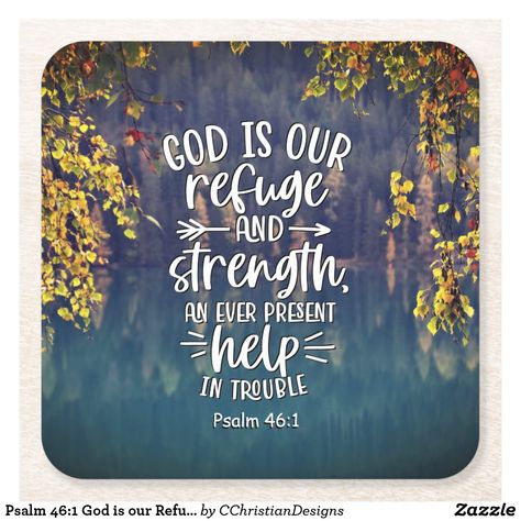 Psalm 46:1 God is our Refuge and Strength Square Paper Coaster Biblical Calligraphy, Womens Event, Emergency Prayers, Psalm 46 1, God Is Our Refuge, Bible Verse Memorization, Christian Verses, Church Quotes, Psalm 46