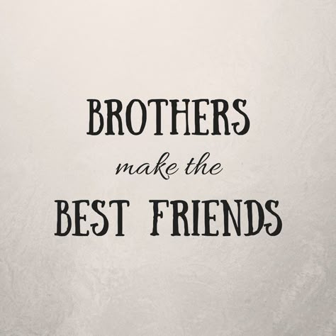 #quotes #Brother_Quotes #quotation_for_brother #i_love_my_little_brother_quotes #best_lines_for_brother #brother_n_sister_quotes #friend_like_brother_quotes #big_brother_quotes #funny_brother_quotes_from_a_sister #brother_quotes_in_english #lines_for_brother #best_caption_for_brothers #best_brother_quotes_from_a_sister #brothers_love #cute_brother_quotes_from_sister #brother_sister_love_quotes #brother_and_sister_love_quotes #i_love_my _brother_status #brotherhood_quotes #about_brother Brother Friend Quotes, Best Brother Quotes, Little Brother Quotes, Love My Brother, Big Brother Quotes, Fresh Quotes, I Love My Brother, Brother Quotes, Author Quotes