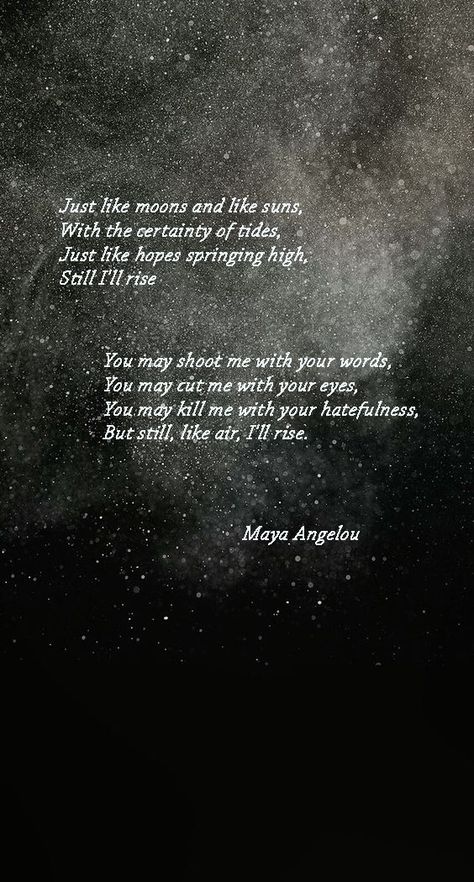 #Maya #Angelou #poems #poetry #wallpaper #still #i #rise Still I Rise Meaning, I Will Rise Quotes Strength, Still I Rise Bible Verse, And Still I Rise Maya Angelou, Maya Angelou Quotes Wallpaper, Still I Rise Maya Angelou Wallpaper, And Still I Rise Quotes, I Will Rise Again Quotes, Maya Angelou Poetry