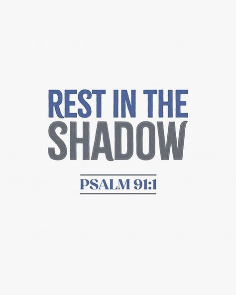 Rest in the shadow Whoever dwells in the shelter of the Most High will rest in the shadow of the Almighty. - Psalm 91:1 #oldtestament #psalms #rest #safety Psalm 91 1, Shadow Of The Almighty, Psalm 91, Seeking God, Most High, Daily Bible Verse, Simple Words, The Shadow, Christian Living