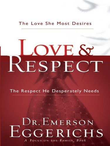 Love and Respect by Dr. Emerson Eggerichs Love And Respect Book, Top 100 Books, Premarital Counseling, Marriage Books, Marriage Help, Nonfiction Reading, Family Books, 100 Book, Popular Books