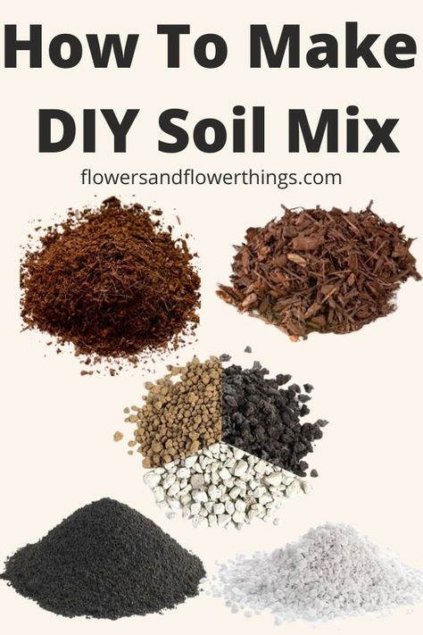 How To Make DIY Soil Mix | Flowersandflowerthings Homemade Soil Mixture, Bonsai Soil How To Make, Diy Potting Soil House Plants, Houseplant Soil Recipe, Best Soil Mix For Indoor Plants, Bonsai Soil Mixture, Cactus Soil Mix Diy, Diy Soil Mix For Indoor Plants, Plant Soil Mixture