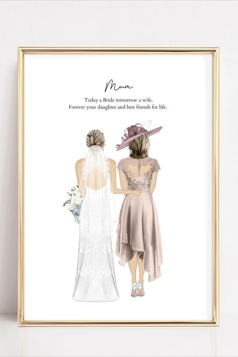 This beautiful Mother of the Bride print makes a wonderful keepsake gift for Mum, she will cry when she opens her print. Gifts For Mum On Wedding Day, Mom Of The Bride Gift Ideas, Wedding Ideas For Mother Of The Bride, Wedding Gift Ideas For Mother Of Bride, Bride Mum Dress Mothers, Gift To Mother Of The Bride, Wedding Gift For Mother Of The Bride, Mother Of The Bride Present, Mother Of Bride Gift From Daughter