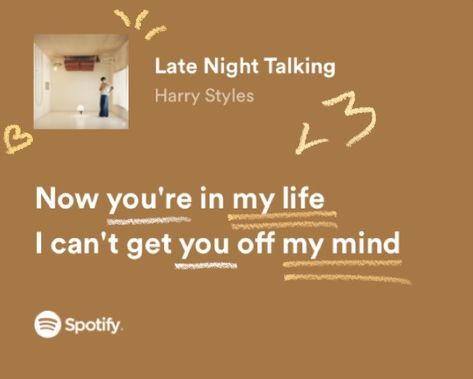 Meaningful Harry Styles Lyrics, Late Night Talking, Style Lyrics, Late Night Talks, Meaningful Lyrics, Spotify Lyrics, Lyrics Aesthetic, Favorite Lyrics, Music Heals