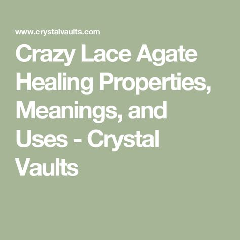 Crazy Lace Agate Healing Properties, Meanings, and Uses - Crystal Vaults Crazy Agate Meaning, Spiritual Healing Agate Crystals, Lace Agate Meaning, Guide To Crystals, Crazy Lace Agate Meaning, Crazy Lace Agate Crystal Meaning, Agate Healing Properties, Agate Meaning, Crystal Meanings