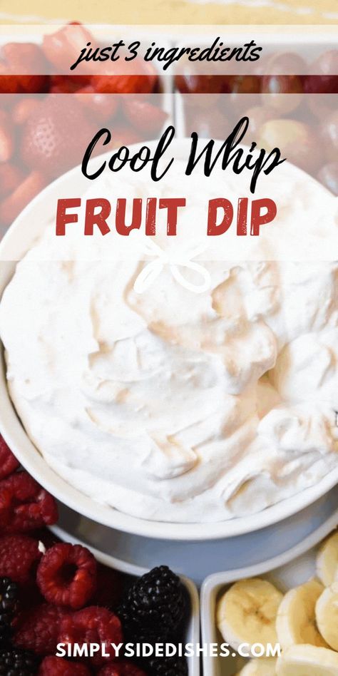 Fruit Dip With Cool Whip, Cool Whip Dip, 3 Ingredient Fruit Dip, Dip With Cool Whip, Cool Whip Fruit Dip, Recipe With Cool Whip, The Best Fruit Dip, Best Fruit Dip, Strawberry Fruit Dips