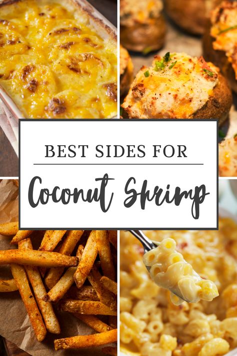 Sides For Coconut Shrimp Dinners, Fried Shrimp And Sides, Side Dishes For Coconut Shrimp, What Goes With Coconut Shrimp, Coconut Shrimp Sides, Sides For Coconut Shrimp, What To Serve With Coconut Shrimp, Coconut Shrimp And Sides, Fried Shrimp Sides