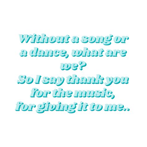 Abba Lyrics, Inspo Quotes, Mama Mia, Life Rules, Senior Quotes, Dancing Queen, Photo Wall Collage, Song Quotes, Abba