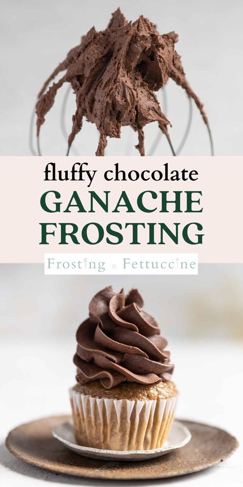 Types Of Chocolate Frosting, Light Chocolate Frosting Recipe, Chocolate Ganache Filling Cupcakes, Vanilla Cupcake Frosting Ideas, Chocolate Whipped Cream Frosting Recipe, Whipped Chocolate Frosting Recipe, Less Sweet Chocolate Frosting, Mothers Day Cake Flavors, Whipped Chocolate Ganache Recipe