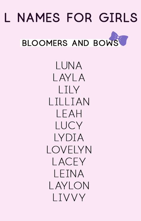 L names for girls. Pretty names, unique names and more for baby.  #babynames #prettynames #girlnames #uniquenames #beautifulnames L Names For A Girl, L Names For Girls, Pretty Names For Girls Ideas, L Girl Names, L Baby Girl Names, Names Beginning With L, L Baby Names, L Name