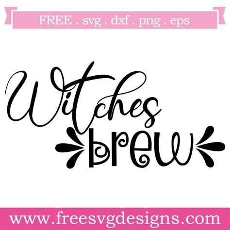 Witchs Brew, Halloween Witches Brew, Halloween Vinyl, Cricut Halloween, Halloween Cups, Witch's Brew, Halloween Fonts, Image Svg, Halloween Witches