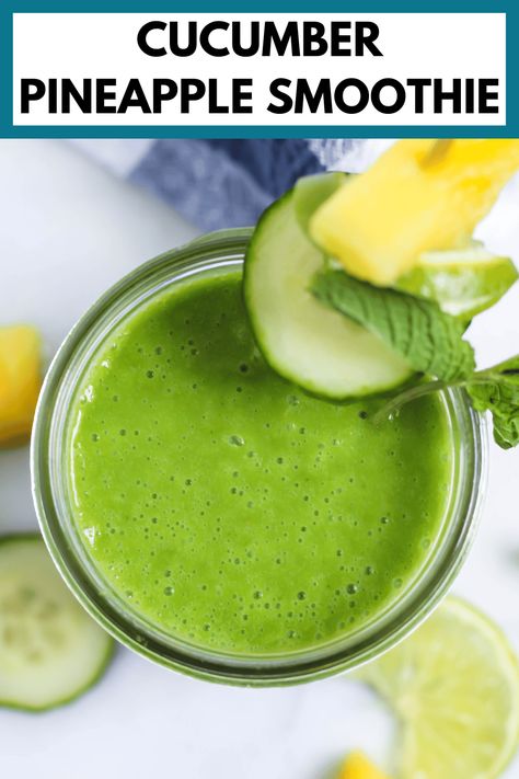 Green Smoothie With Pineapple, Cumcuber And Pineapple Smoothie, Cucumber And Pineapple Smoothie, Cucumber And Pineapple Detox Smoothie, Cucumber Pineapple Detox Drink, Cucumber Smoothie Recipes, Pineapple Cucumber Smoothie, Fat Burning Smoothies Belly, Probiotic Smoothie