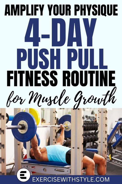 Feeling overwhelmed with workout routines? Dive into our detailed guide on the best 4-day push-pull workout routine. Train smarter, not harder, with our expert insights and tips. #workout #fitness #exercise #pushpull #routine Best Push Pull Legs Routine, Push Pull Exercises, Push Day Routine, Full Body Push Pull Workout, Pull Day For Women, Pull Up Program, 4 Day Push Pull Workout Routine, Pull Exercises For Women, Push Day Workout Gym