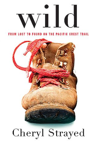 Wild Cheryl Strayed, Wild Book, Cheryl Strayed, Oprahs Book Club, Books You Should Read, Pacific Crest Trail, Come Undone, Book List, Summer Reading