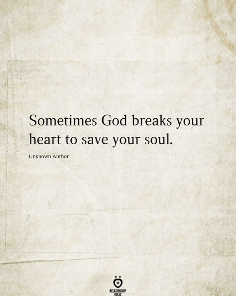 Sometimes God breaks your heart to save your soul. life quotes god life heartbreak relationship pictures relationship messages life quotes to share life quotes for social media deep quotes about god Powerful Christian Quotes Deep, Motivational Christian Quotes, Jesus Quotes Powerful, Save Your Soul, Jesus Is Life, Soul Quotes, Inspirational Bible Quotes, Biblical Quotes, Bible Verses Quotes Inspirational