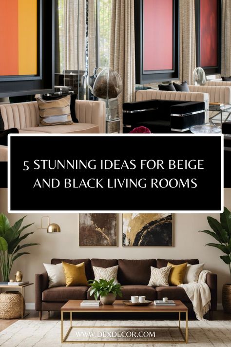 Stunning beige and black living room designs with modern and elegant decor. Tan White And Black Living Room, Tan White Black Living Room, Black And Cream Living Room Ideas, Beige And Black Living Room Ideas, Black And Tan Living Room, Taupe Living Room Decor, Beige And Black Living Room, Black Living Rooms, Cream Living Room Decor