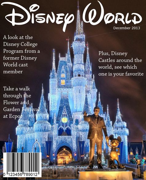 Disney World Magazine  Editing and Design class project- *In no way affiliated with the Disney company* Disney Magazine Covers, Disney Magazine, Disney College Program, Disney Castle, Class Projects, School Projects, No Way, Magazine Cover, Barcelona Cathedral