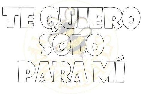 Honey Manualidades en Instagram: “Molde / plantilla / patrón TE QUIERO SOLO PARA MÍ ❤️ 👉Imprime en tamaño oficio ☺️ #moldes #moldegratis #plantillaspersonalizadas…” Brewster Mccloud, Power Metal Bands, Cotton Branches, Minion Hats, Movies For Boys, Classroom Language, Halloween Banner, Doodle Lettering, Mickey Mouse Birthday